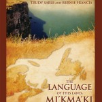 The Language of This Land, Mi'kma'ki
